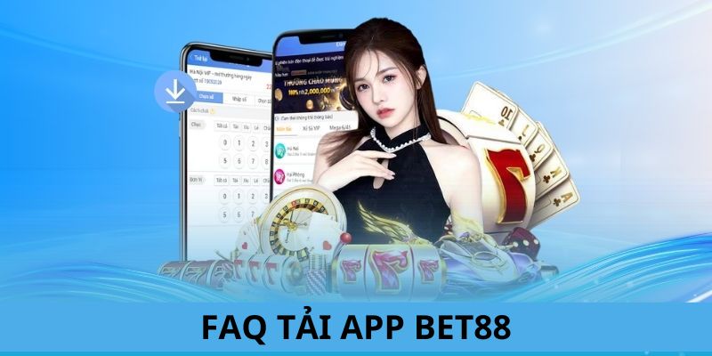 BET88 giải đáp những câu hỏi của người chơi về chủ đề download ứng dụng